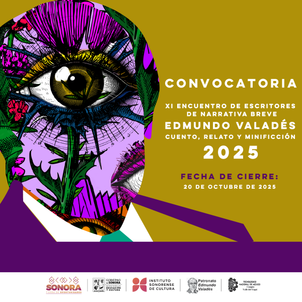 Bases para participar en el XI Encuentro de Narrativa Breve “Edmundo Valadés” 2025 Cuento, relato y minificción